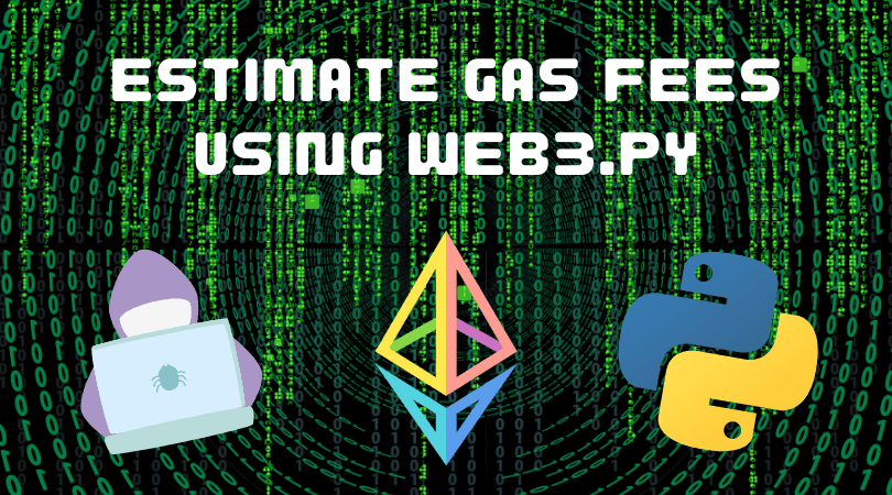 Estimate gas fees with Web3.py