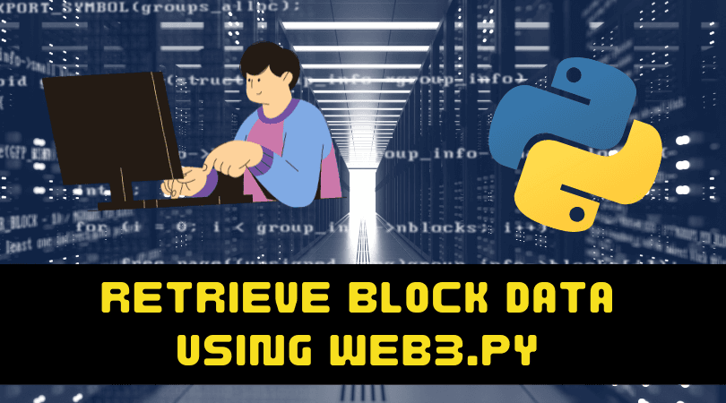 Retrieve and display block data using Web3.py