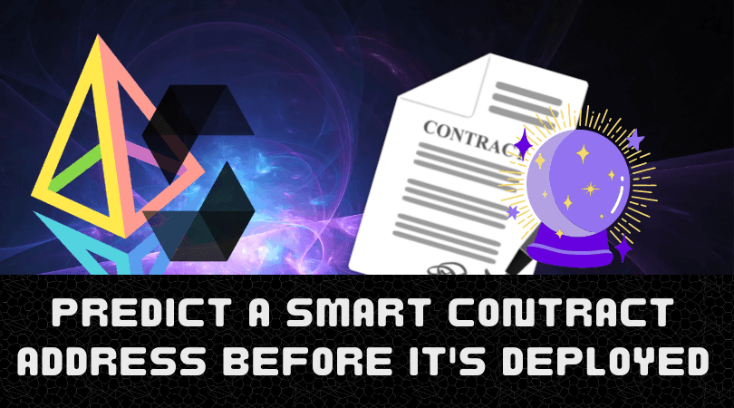 Predict a smart contract address before it's deployed.