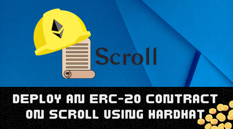 Deploy an ERC-20 token on Scroll L2 using Hardhat