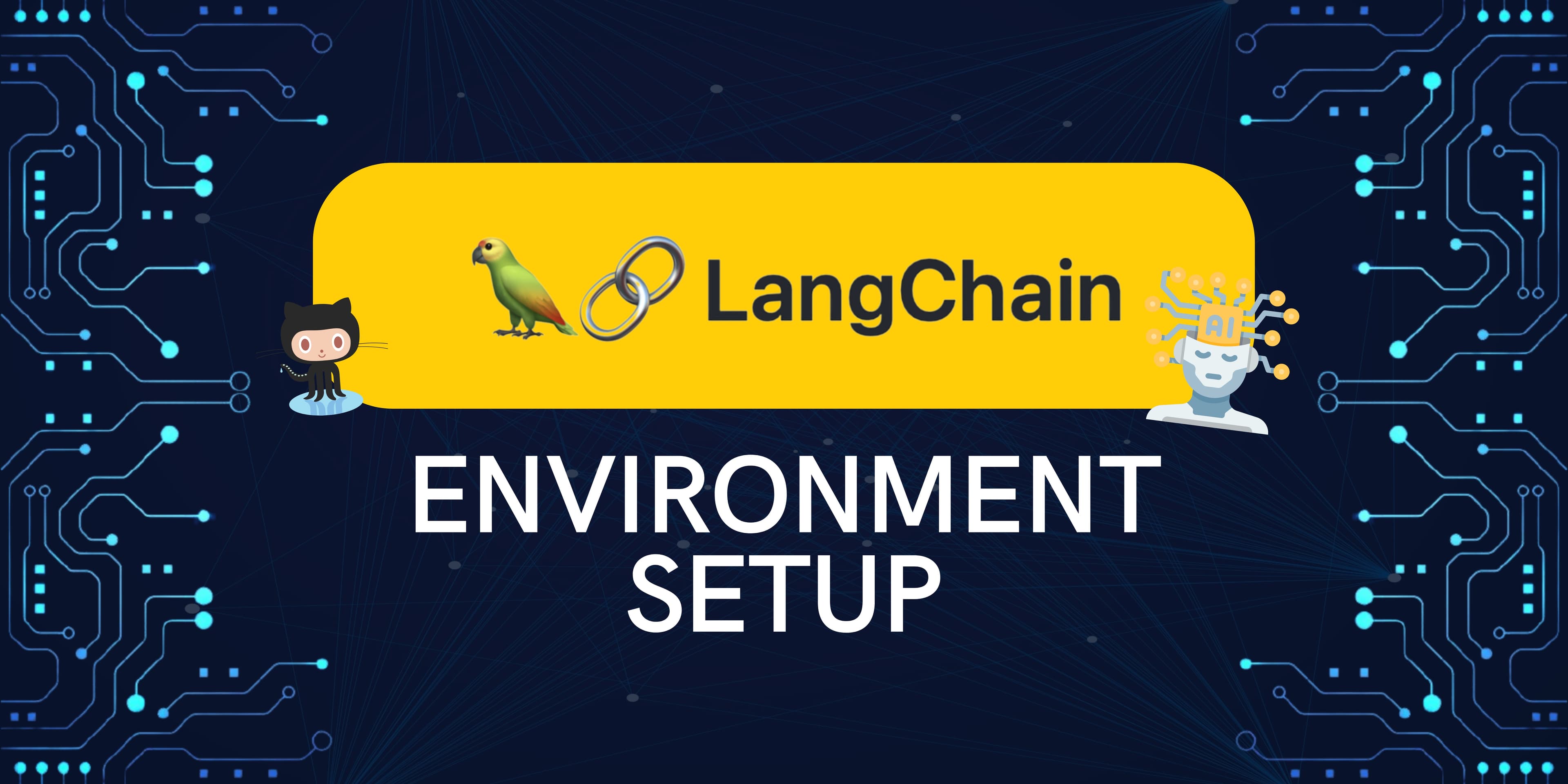 The ultimate LangChain series — Environment setup